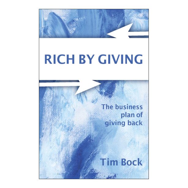 Tim Bock Rich By Giving Book Paperback